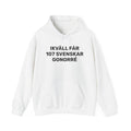 Hoodie - IKVÄLL FÅR 107 SVENSKAR GONORRÉ