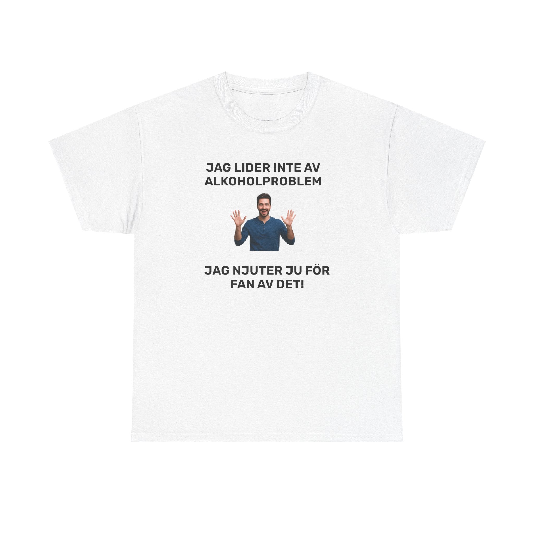 T-Shirt - JAG LIDER INTE AV ALKOHOLPROBLEM