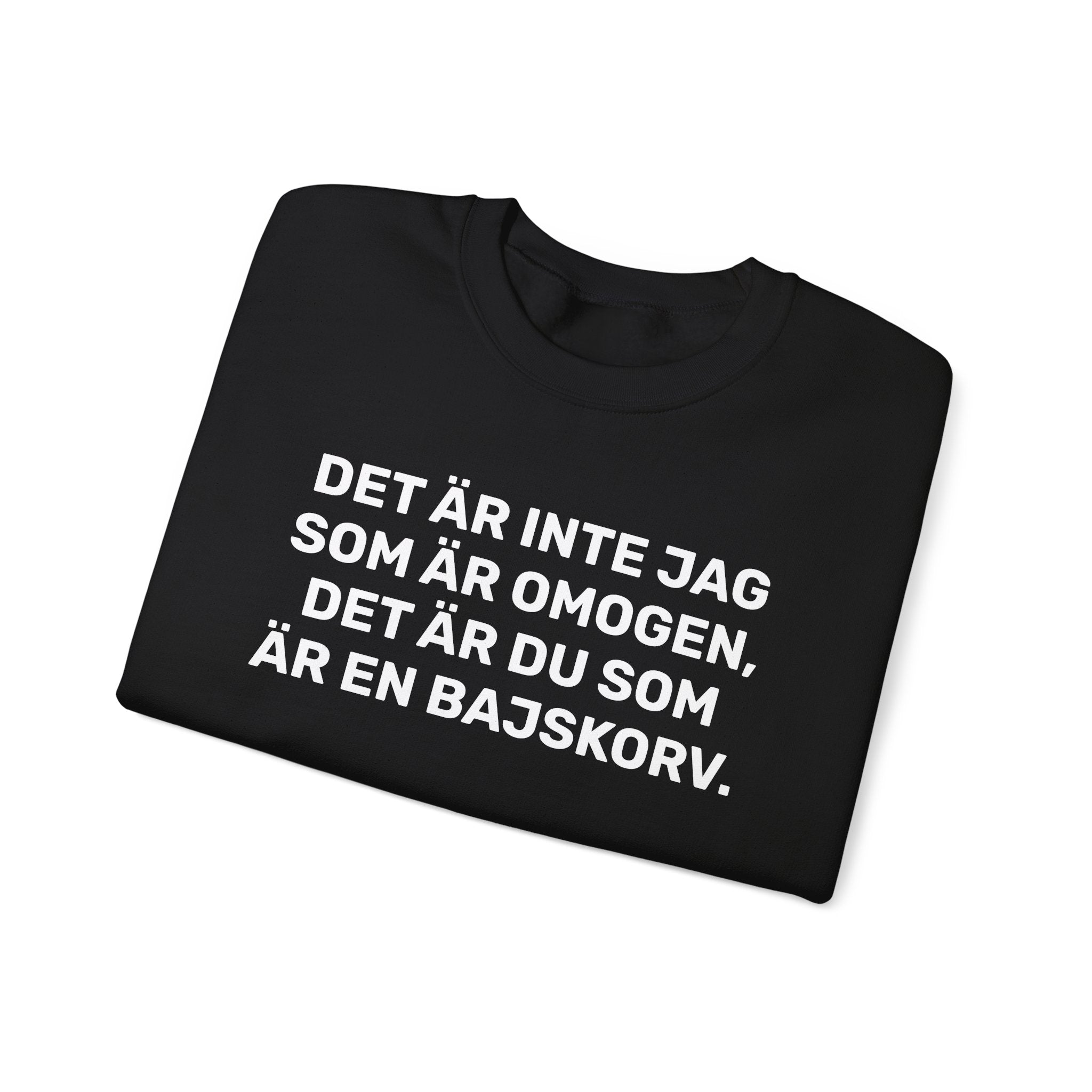 Sweatshirt - DET ÄR INTE JAG SOM ÄR OMOGEN