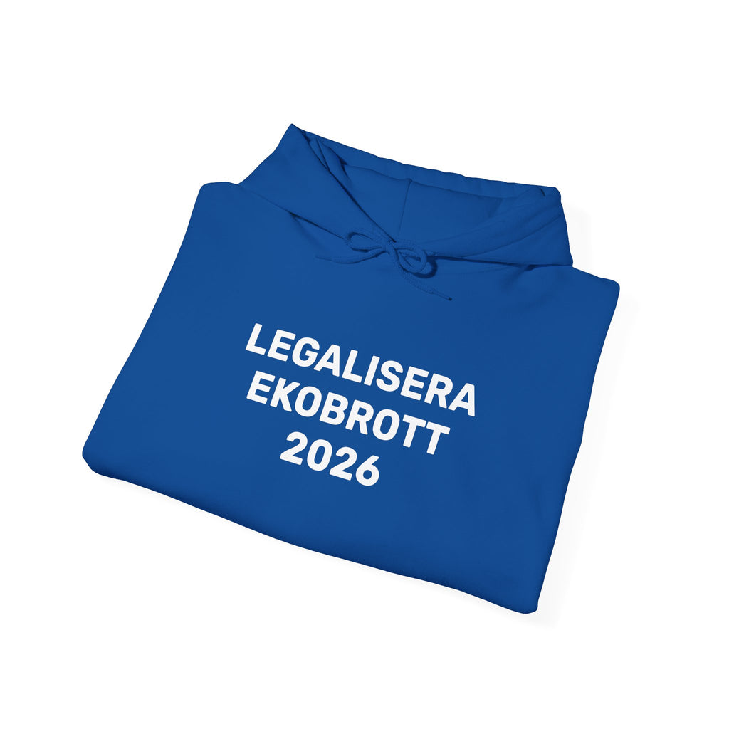 Hoodie - LEGALISERA EKOBROTT 2026