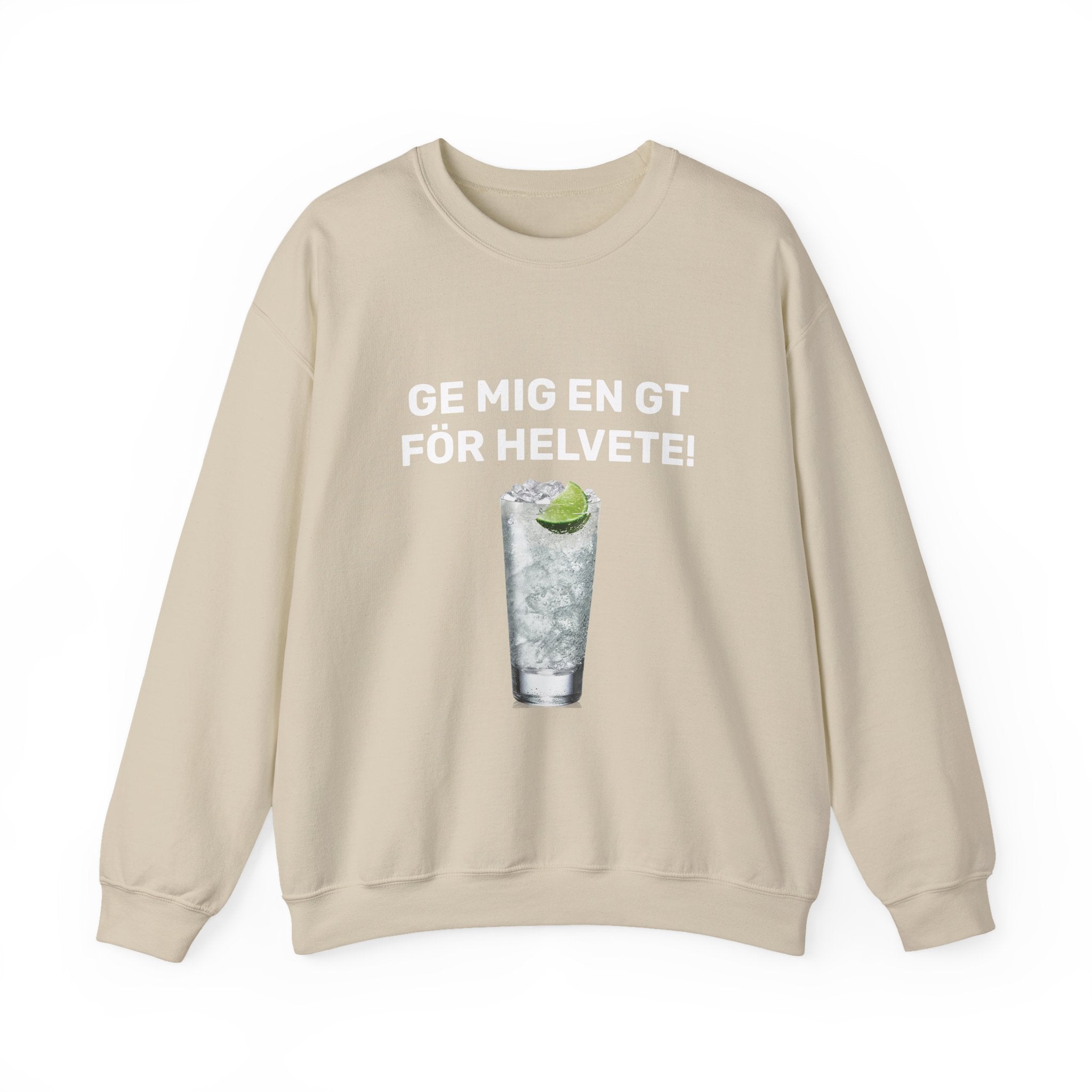 Sweatshirt - GE MIG EN GT FÖR HELVETE!
