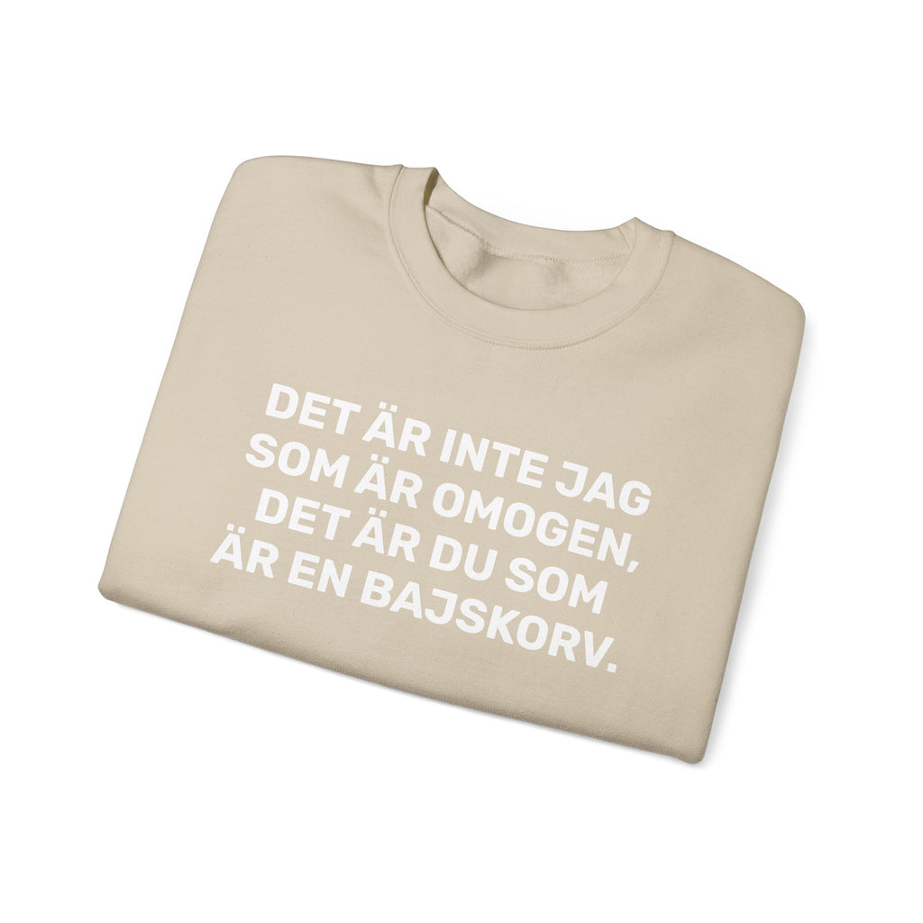 Sweatshirt - DET ÄR INTE JAG SOM ÄR OMOGEN