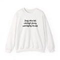 Sweatshirt - Jag ska bli riktigt jävla odräglig ikväll