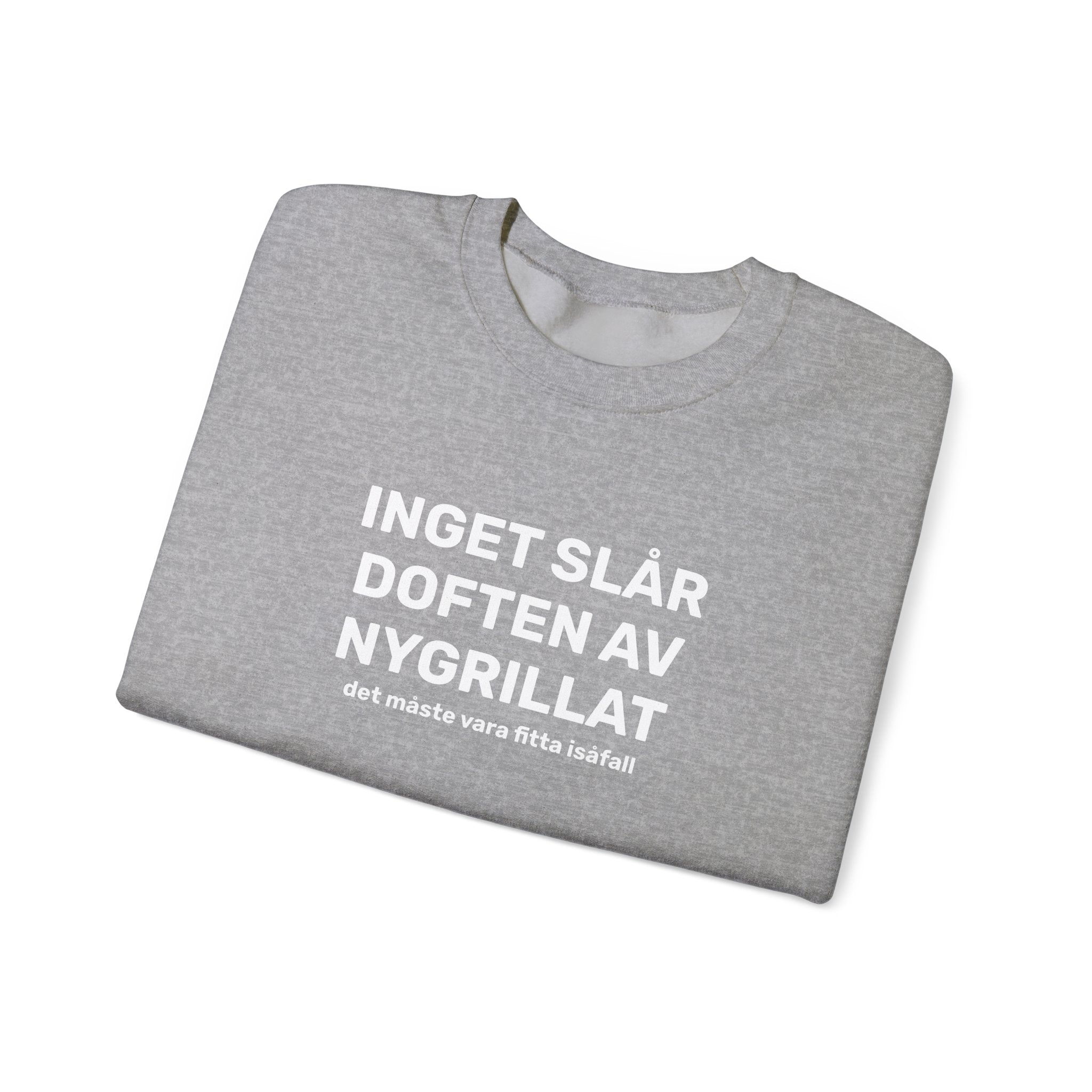 Sweatshirt - INGET SLÅR DOFTEN AV NYGRILLAT
