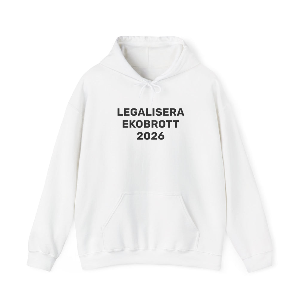 Hoodie - LEGALISERA EKOBROTT 2026