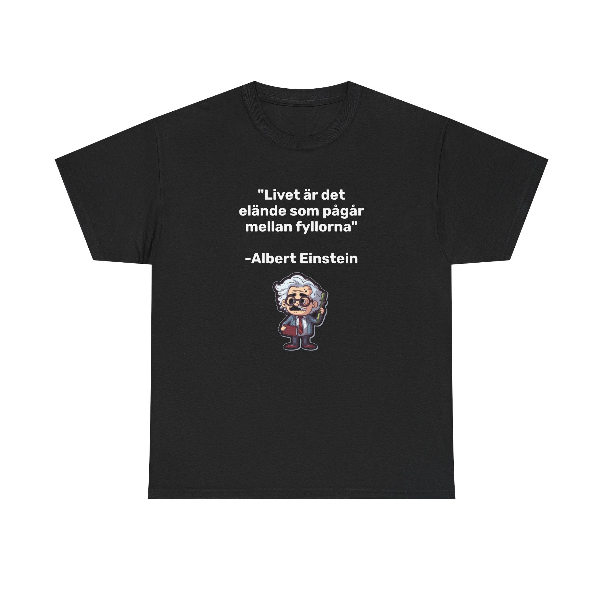 T-Shirt - Livet är det elände