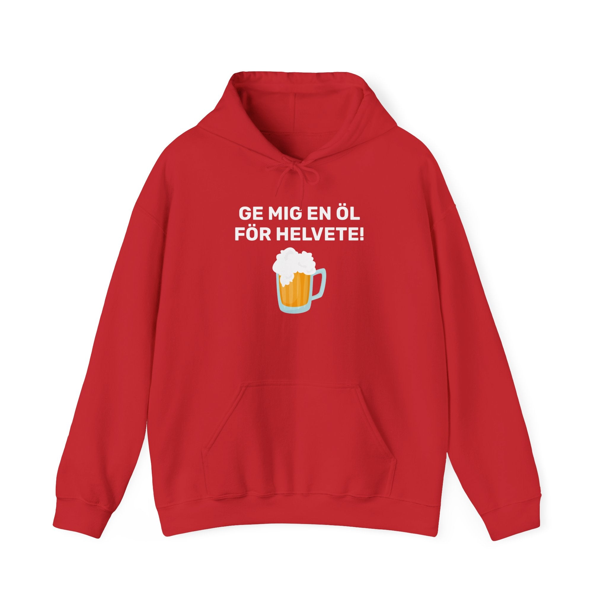 Hoodie - GE MIG EN ÖL FÖR HELVETE!