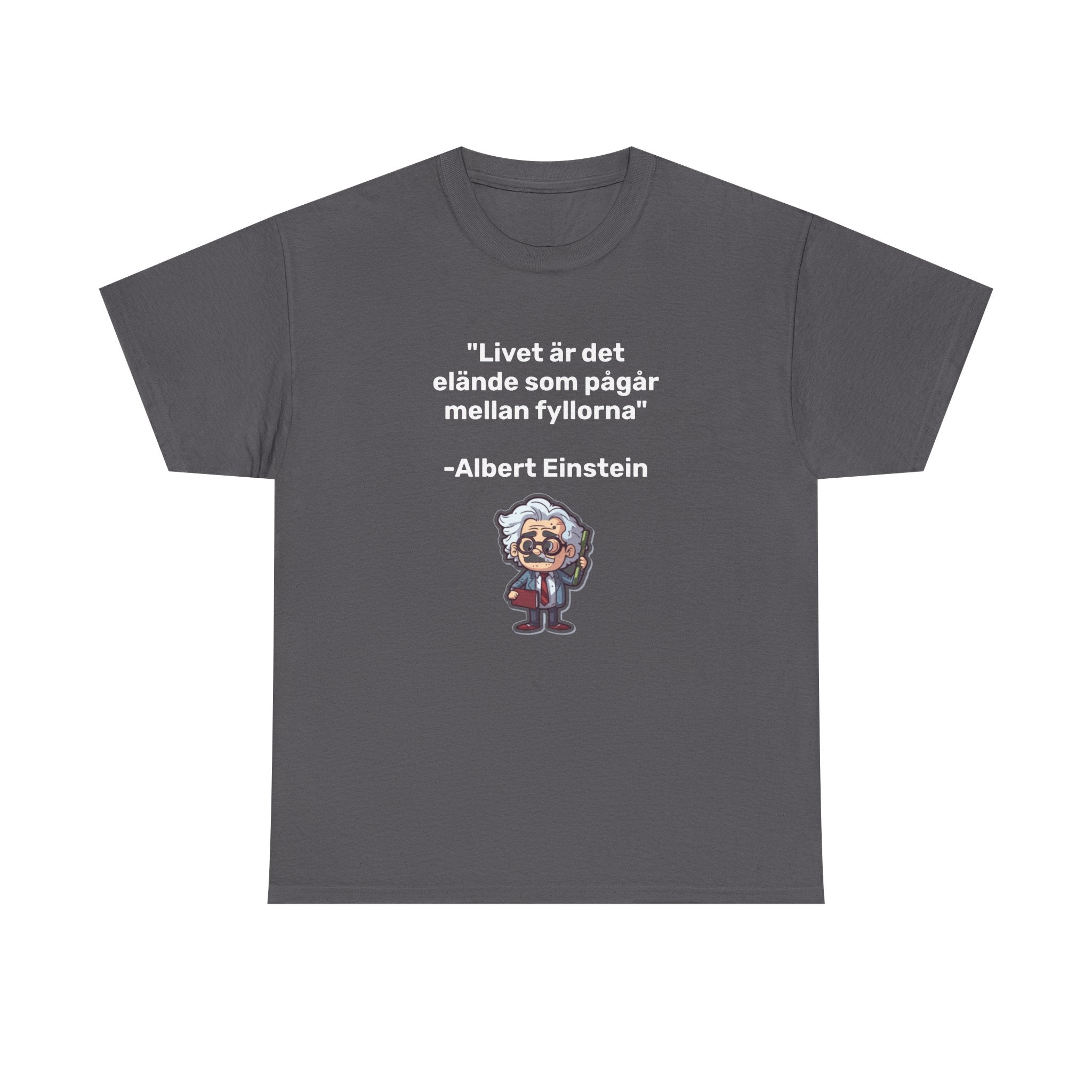 T-Shirt - Livet är det elände