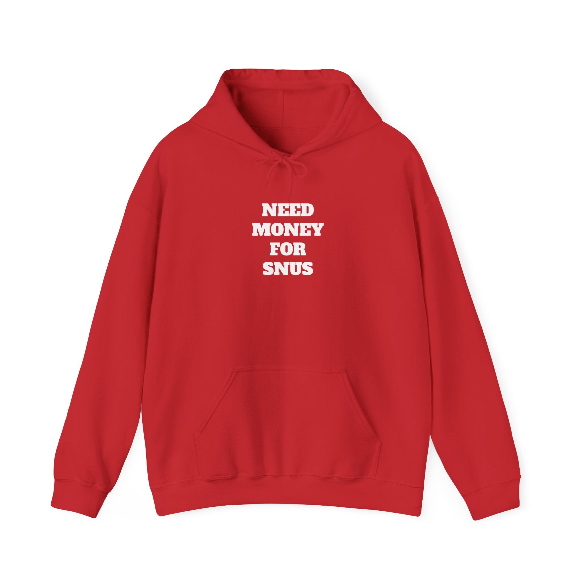 Hoodie - NEED MONEY FOR SNUS