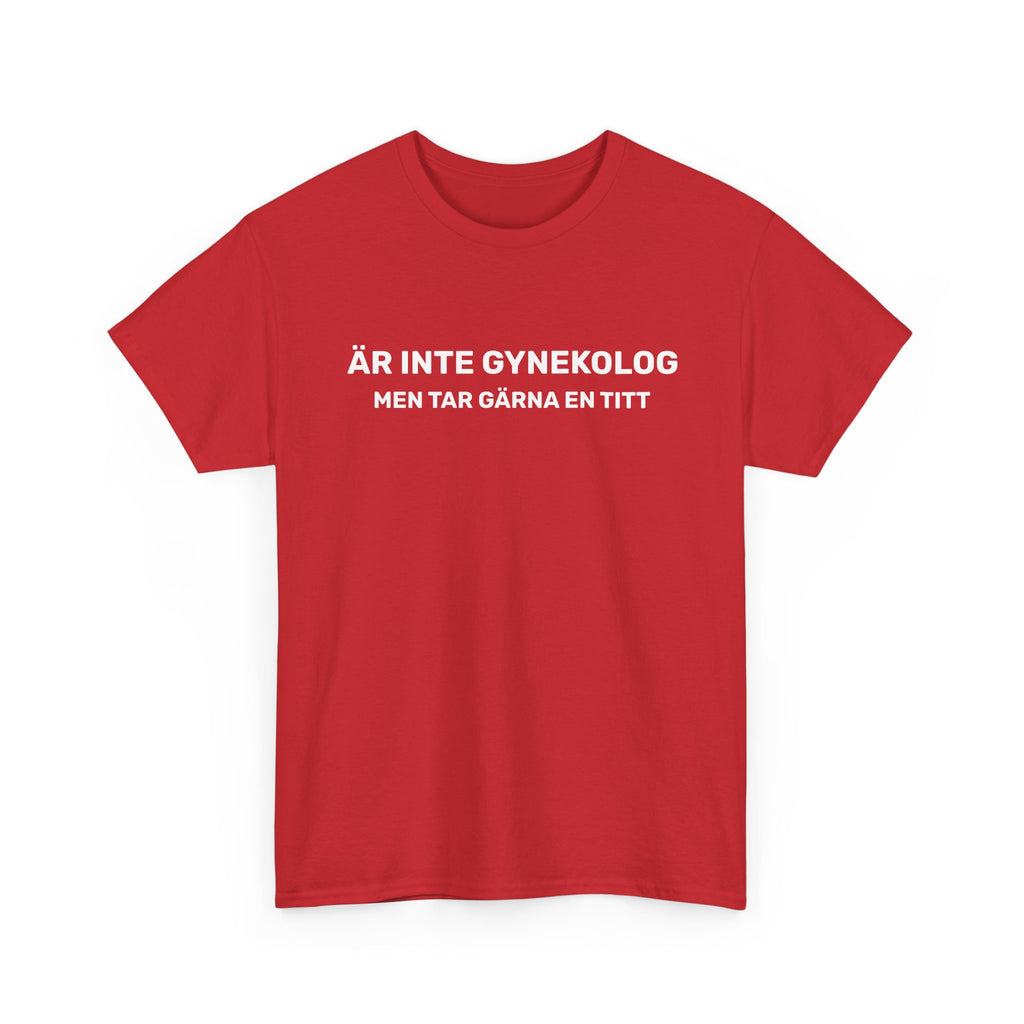 T-Shirt - ÄR INTE GYNEKOLOG