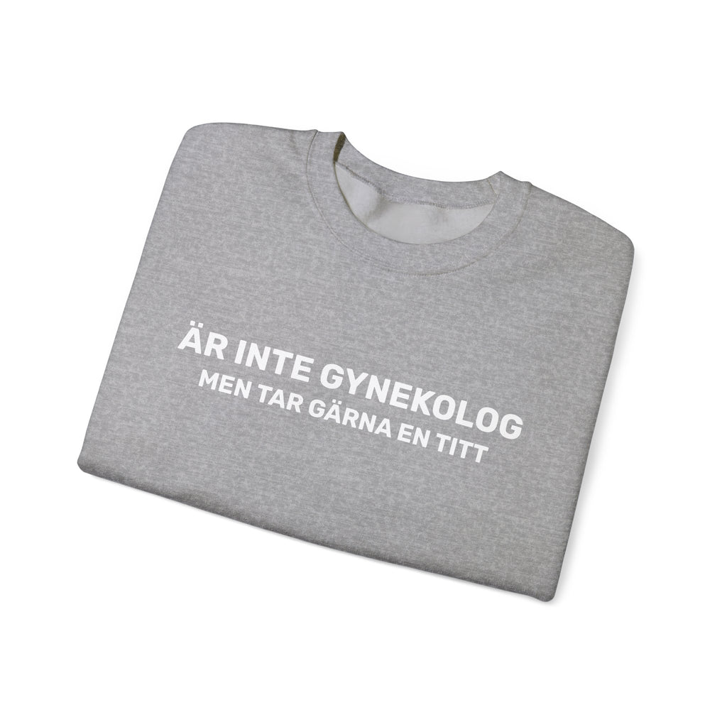 Sweatshirt - ÄR INTE GYNEKOLOG