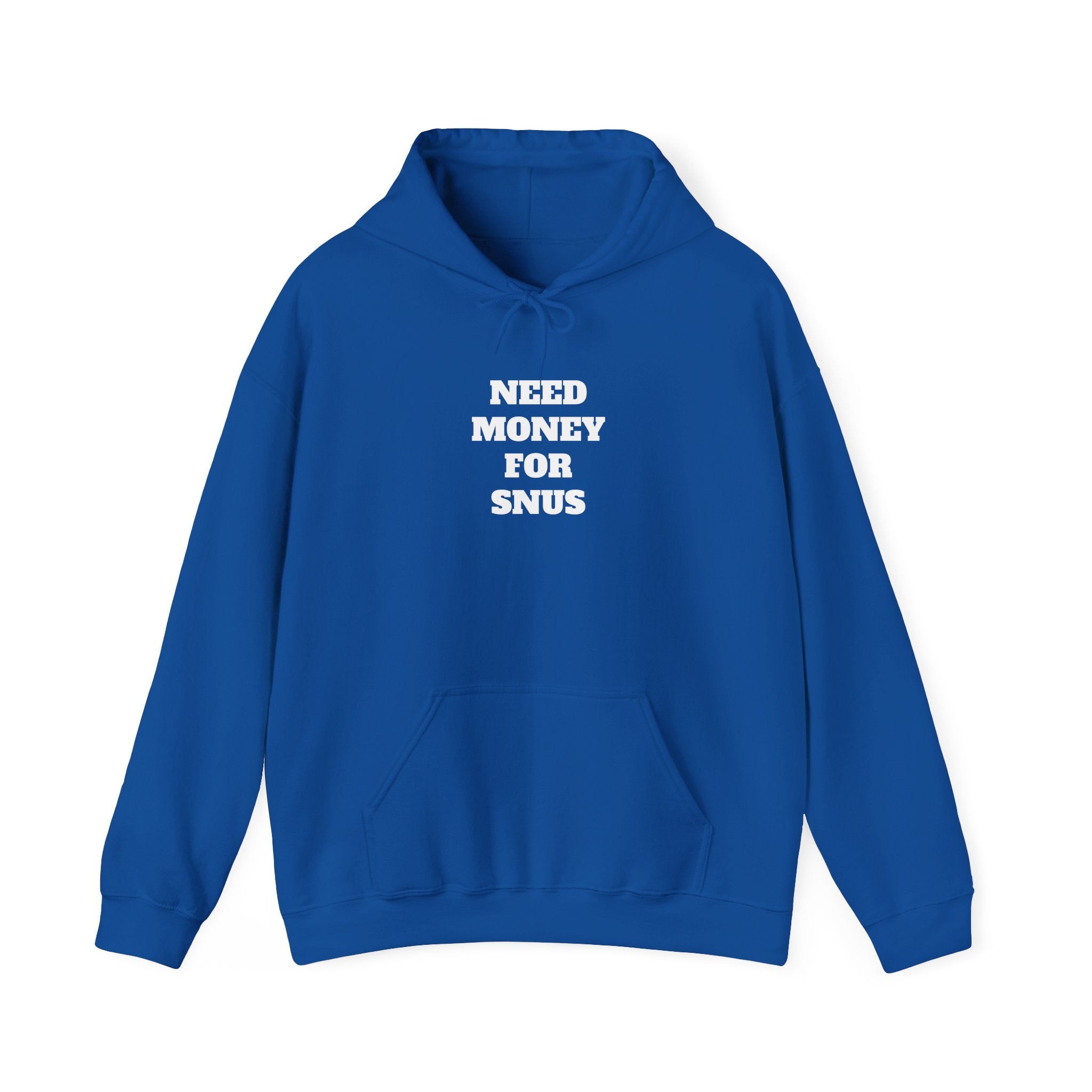 Hoodie - NEED MONEY FOR SNUS