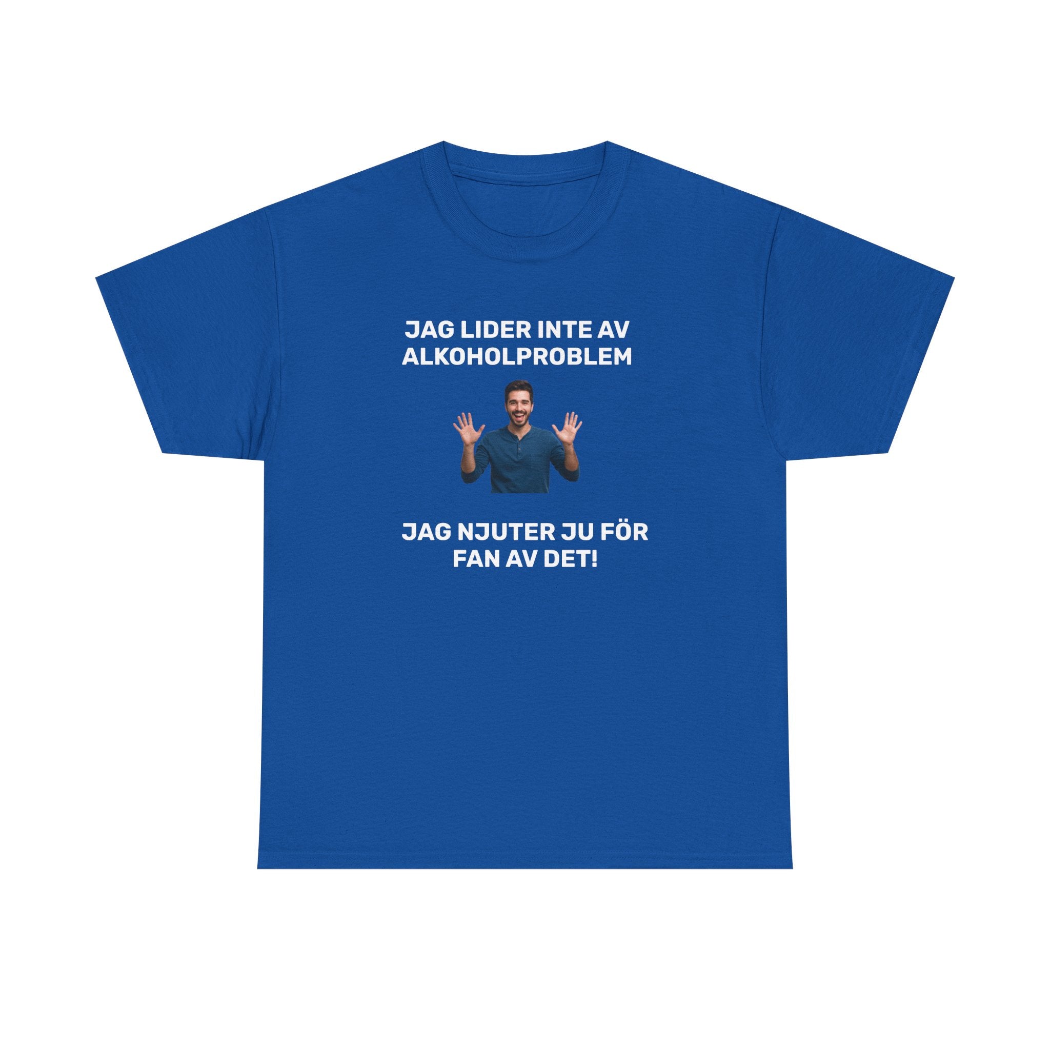 T-Shirt - JAG LIDER INTE AV ALKOHOLPROBLEM