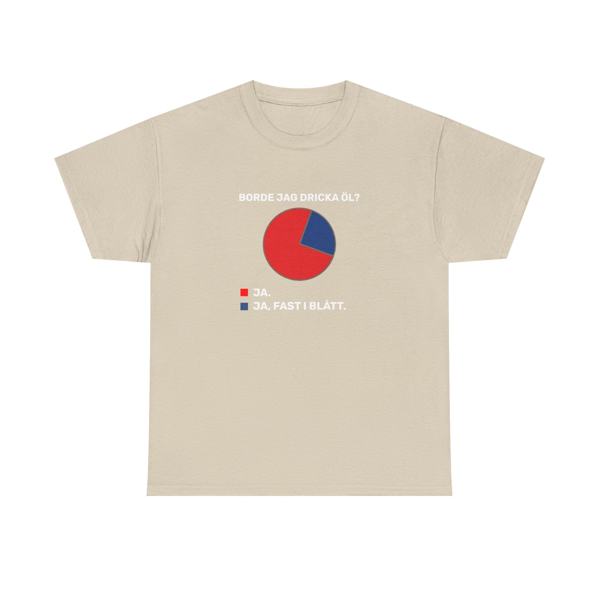 T-Shirt - BORDE JAG DRICKA ÖL?