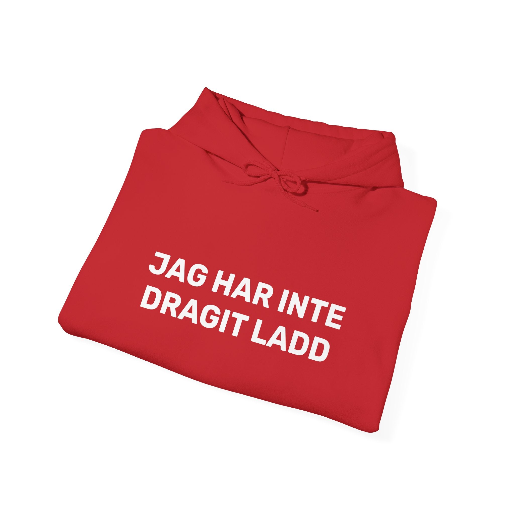 Hoodie - JAG HAR INTE DRAGIT LADD