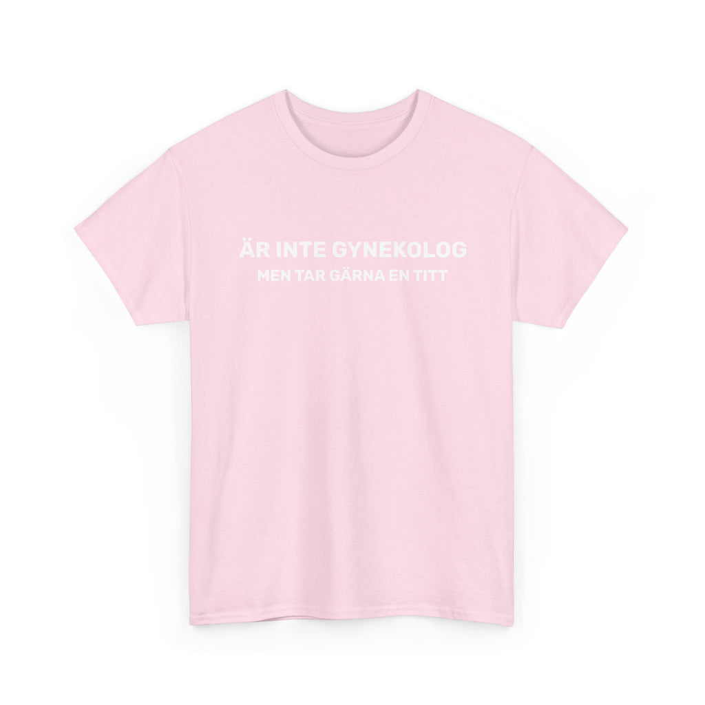 T-Shirt - ÄR INTE GYNEKOLOG