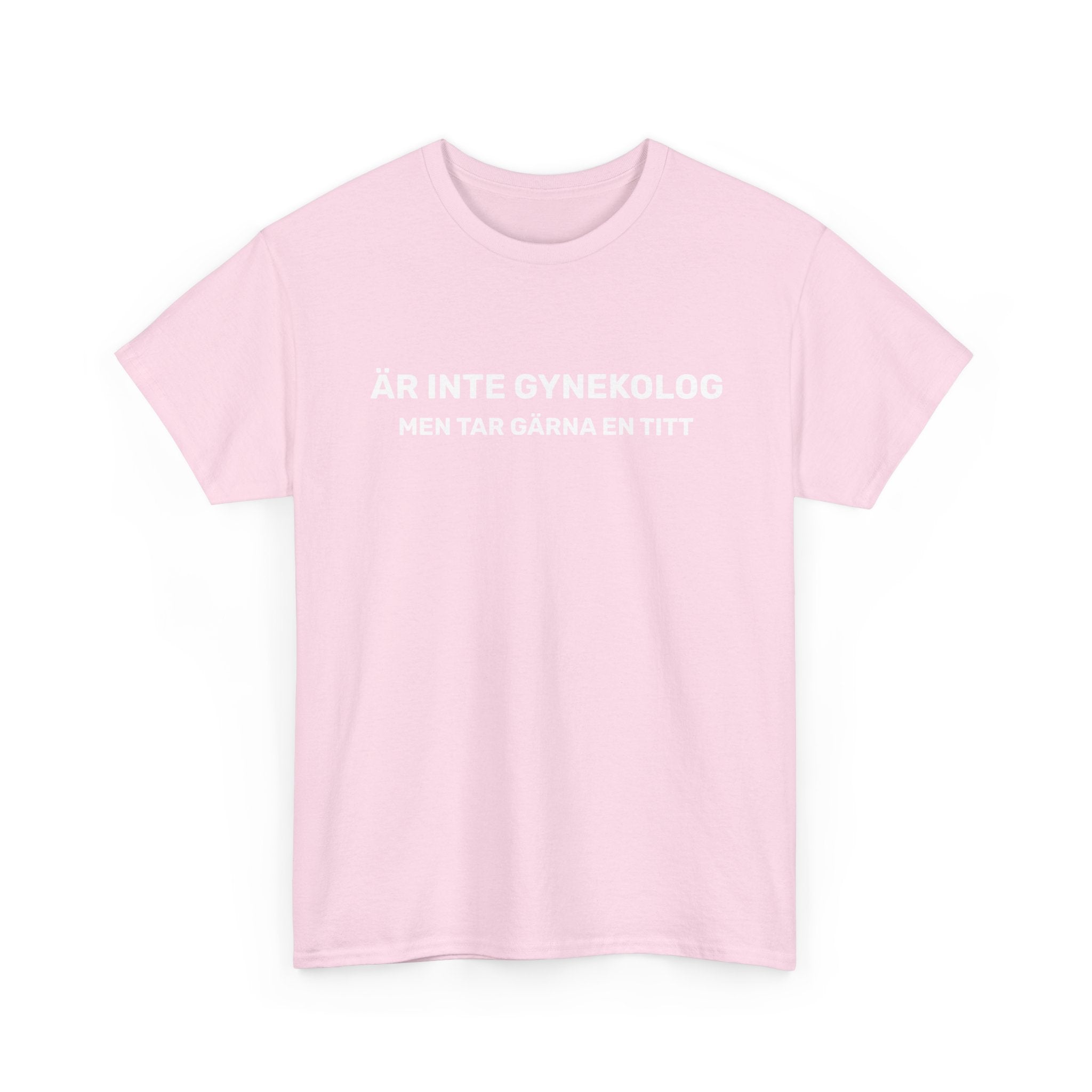 T-Shirt - ÄR INTE GYNEKOLOG