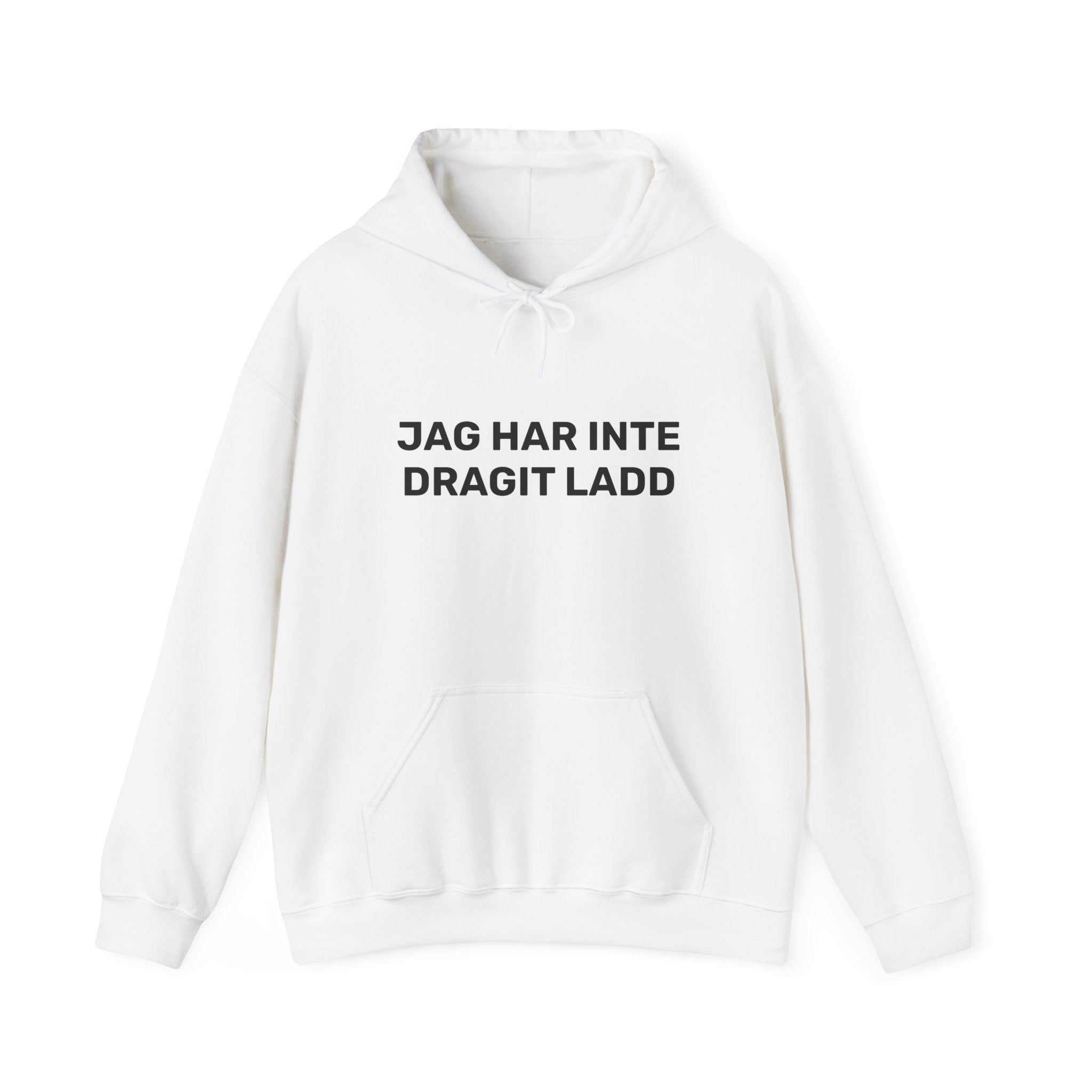 Hoodie - JAG HAR INTE DRAGIT LADD