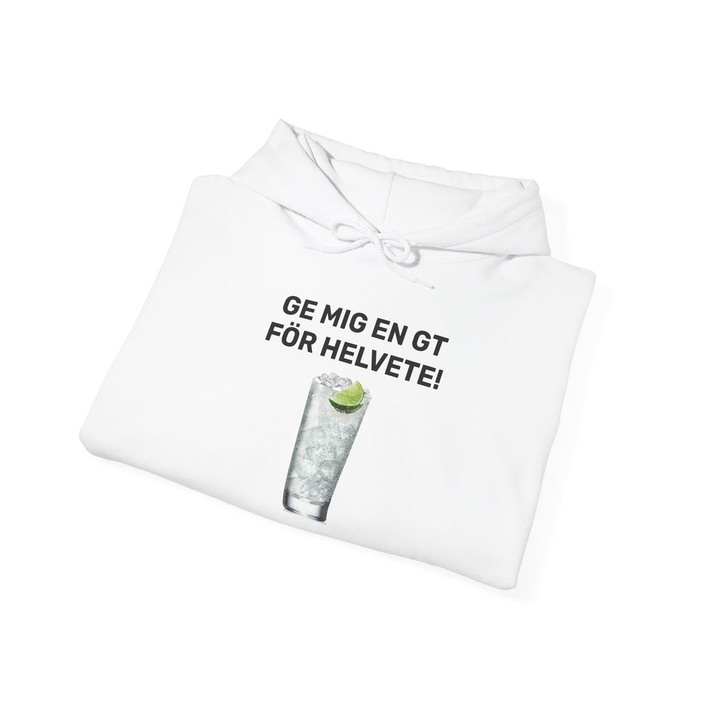 Hoodie - GE MIG EN GT FÖR HELVETE!