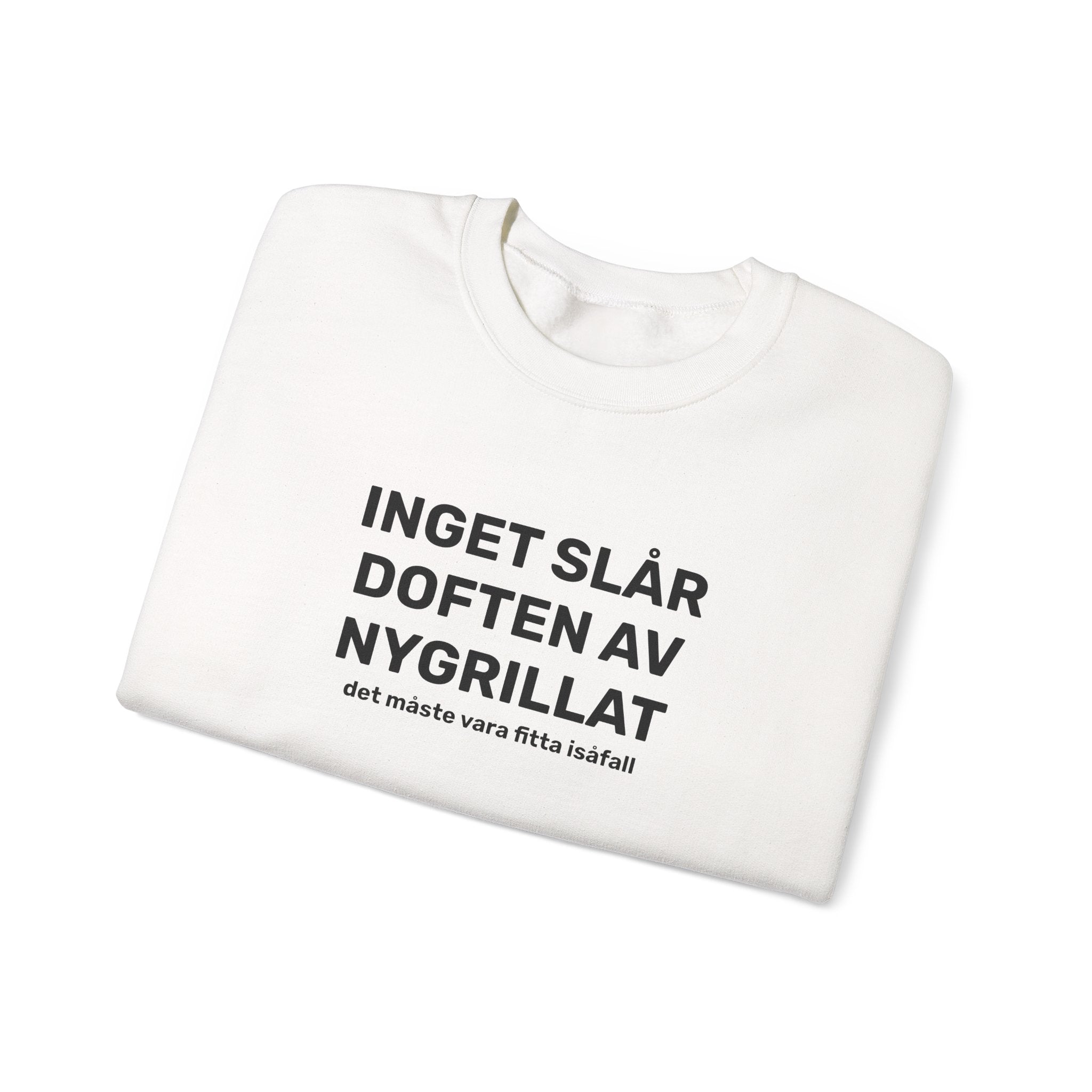 Sweatshirt - INGET SLÅR DOFTEN AV NYGRILLAT