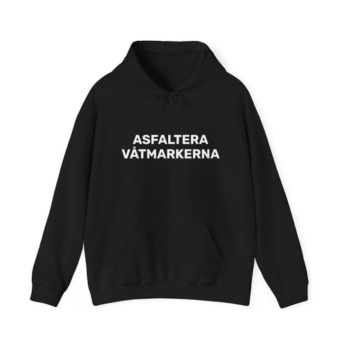 Hoodie - ASFALTERA VÅTMARKERNA