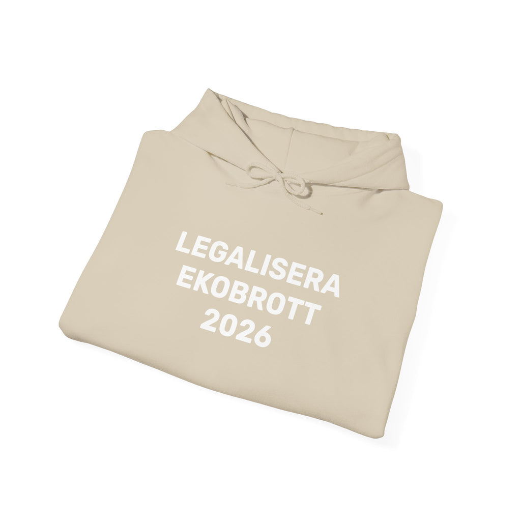 Hoodie - LEGALISERA EKOBROTT 2026