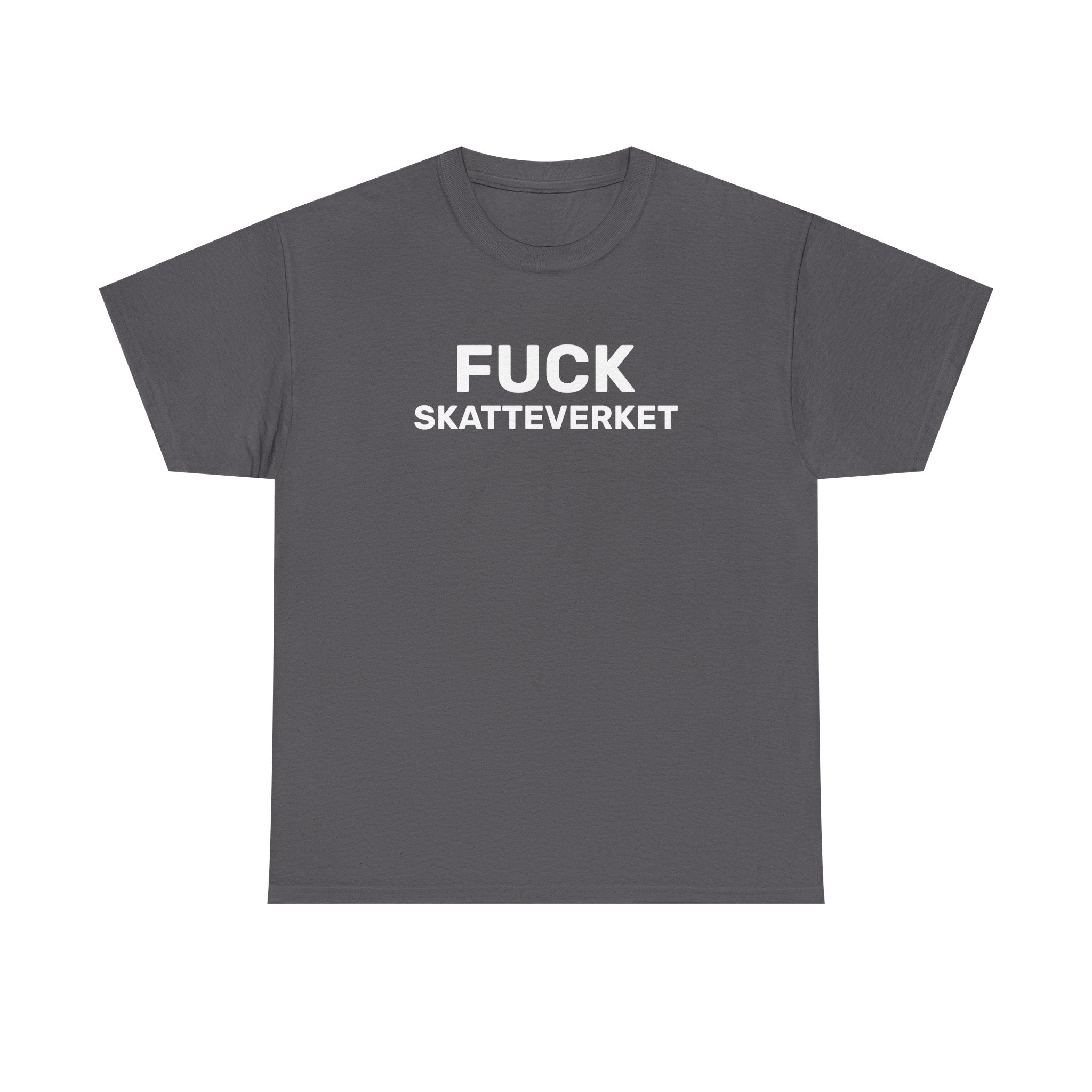 T-Shirt - FUCK SKATTEVERKET