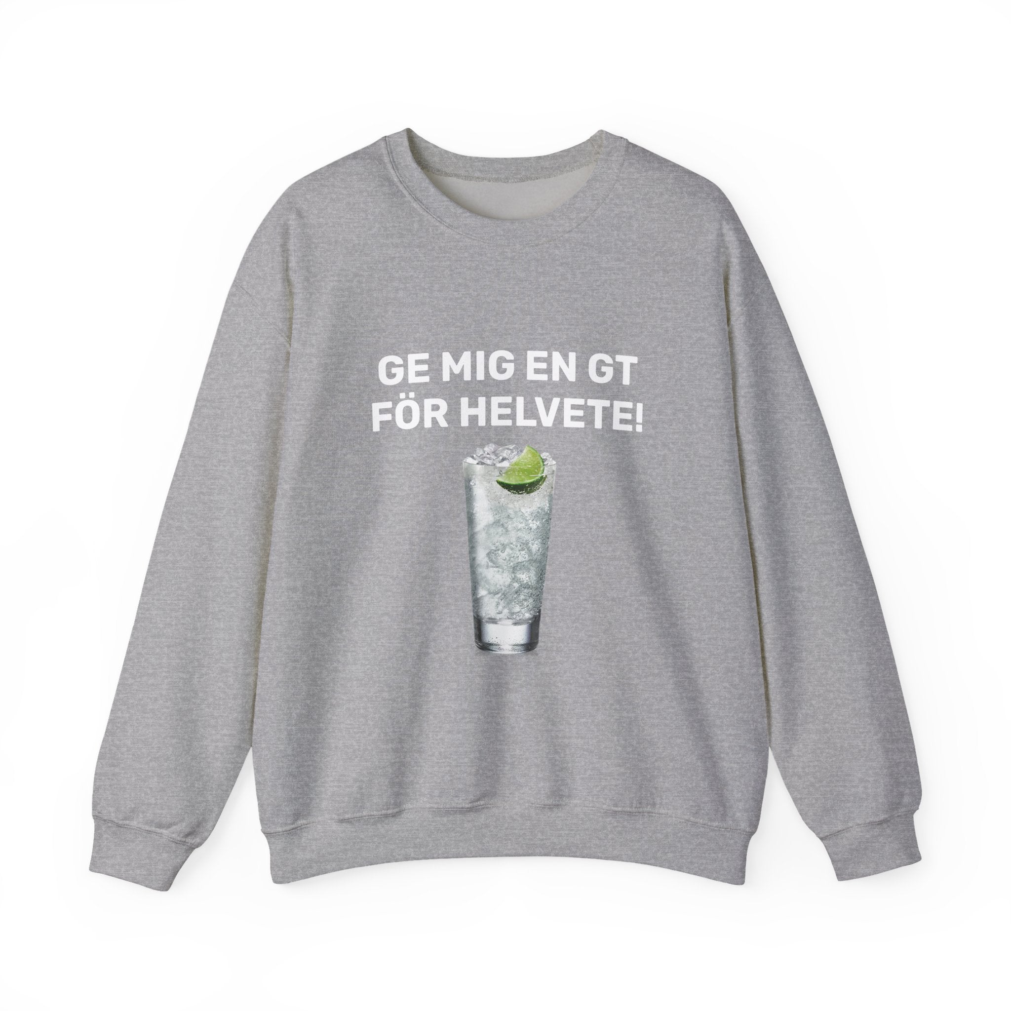 Sweatshirt - GE MIG EN GT FÖR HELVETE!