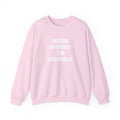 Sweatshirt - NEED MONEY TO GAMBLE