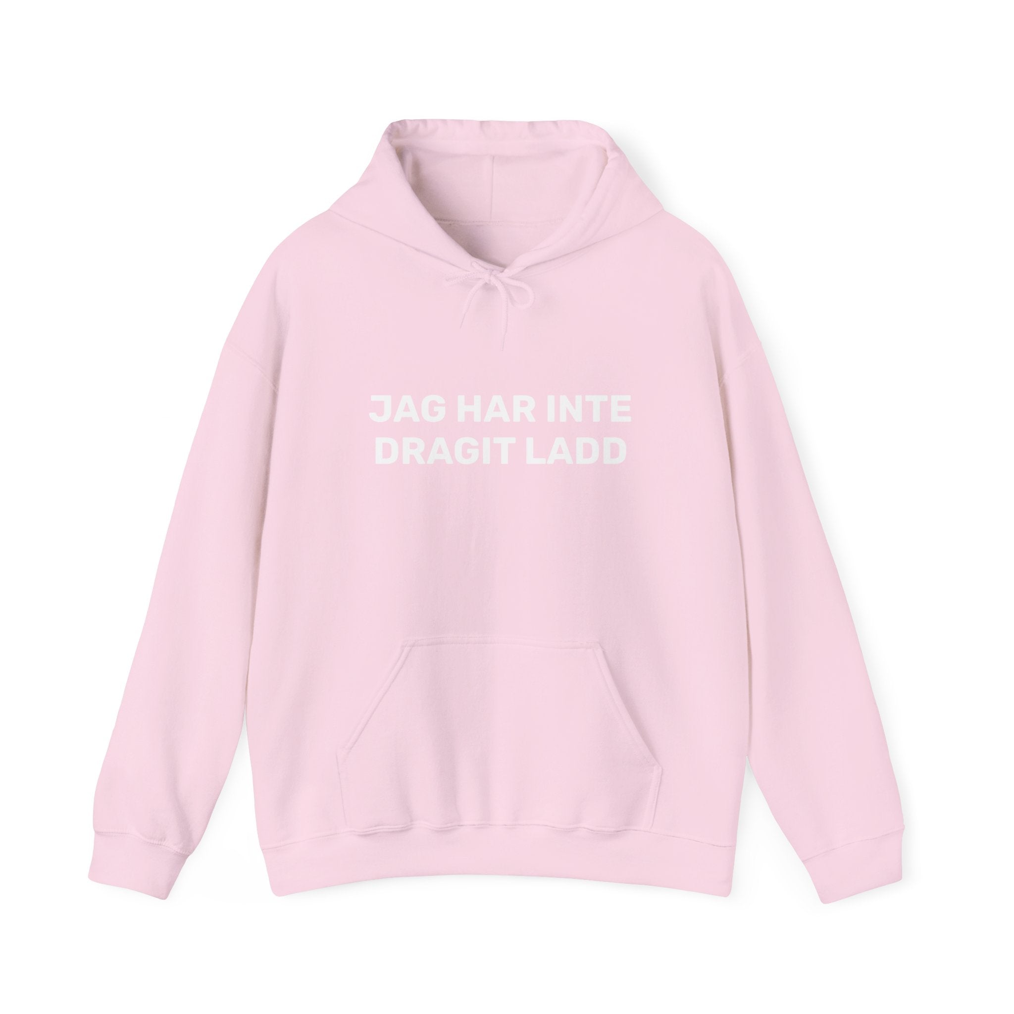 Hoodie - JAG HAR INTE DRAGIT LADD