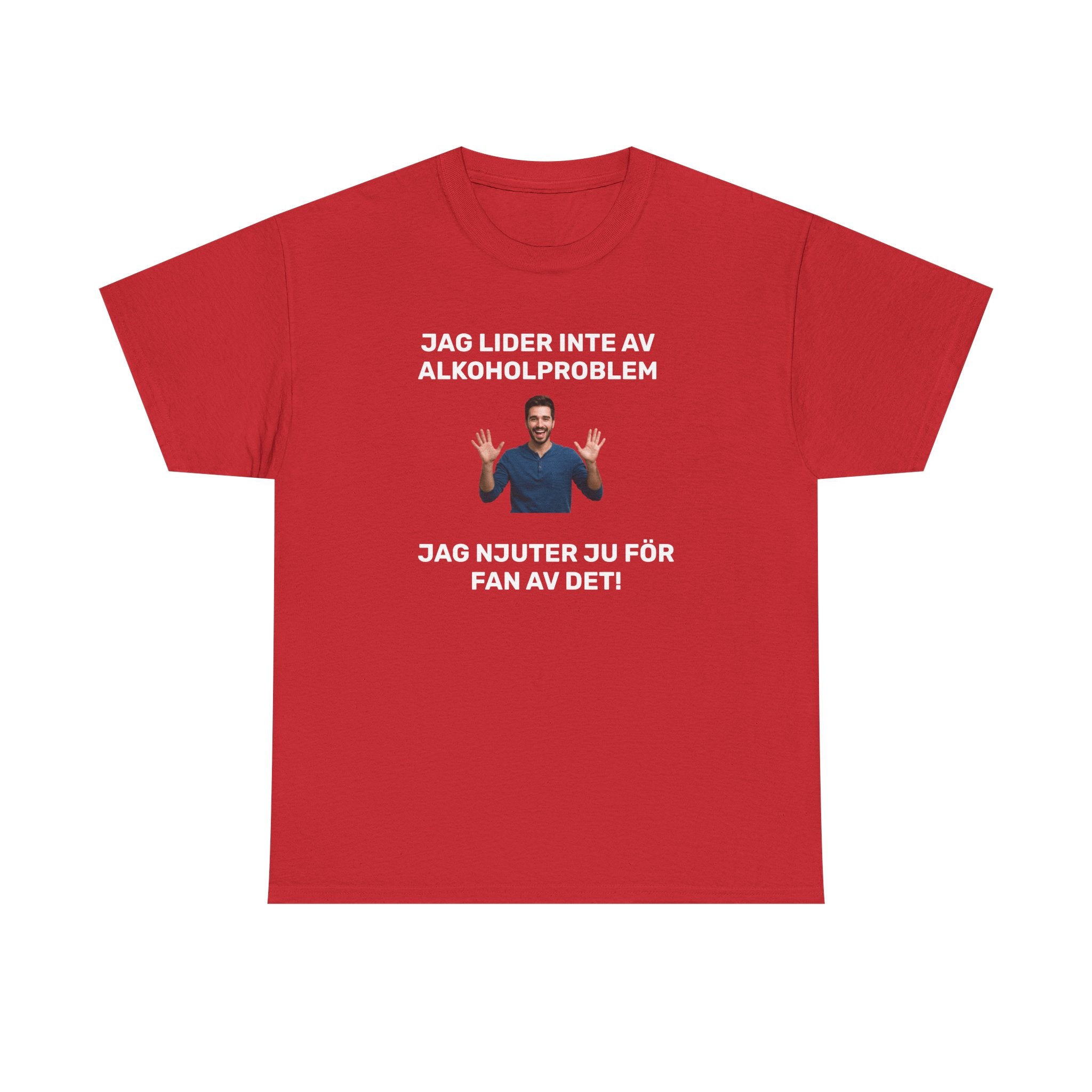 T-Shirt - JAG LIDER INTE AV ALKOHOLPROBLEM