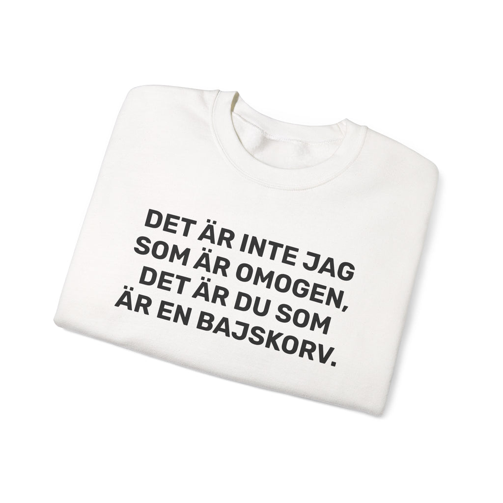 Sweatshirt - DET ÄR INTE JAG SOM ÄR OMOGEN