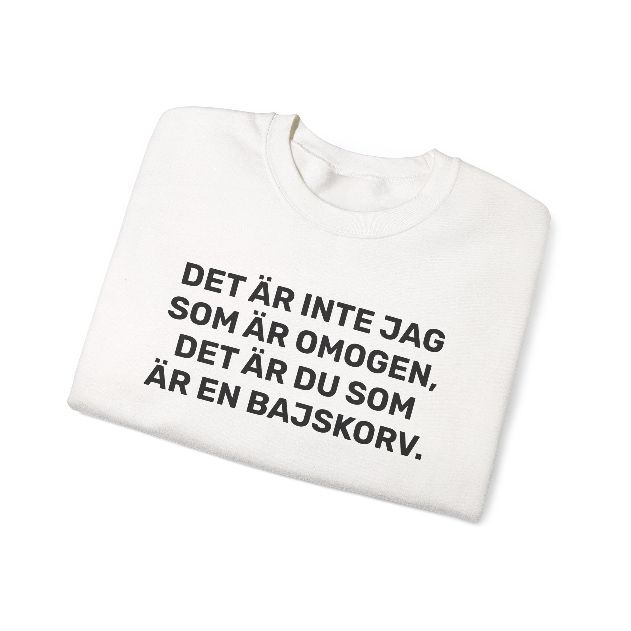 Sweatshirt - DET ÄR INTE JAG SOM ÄR OMOGEN