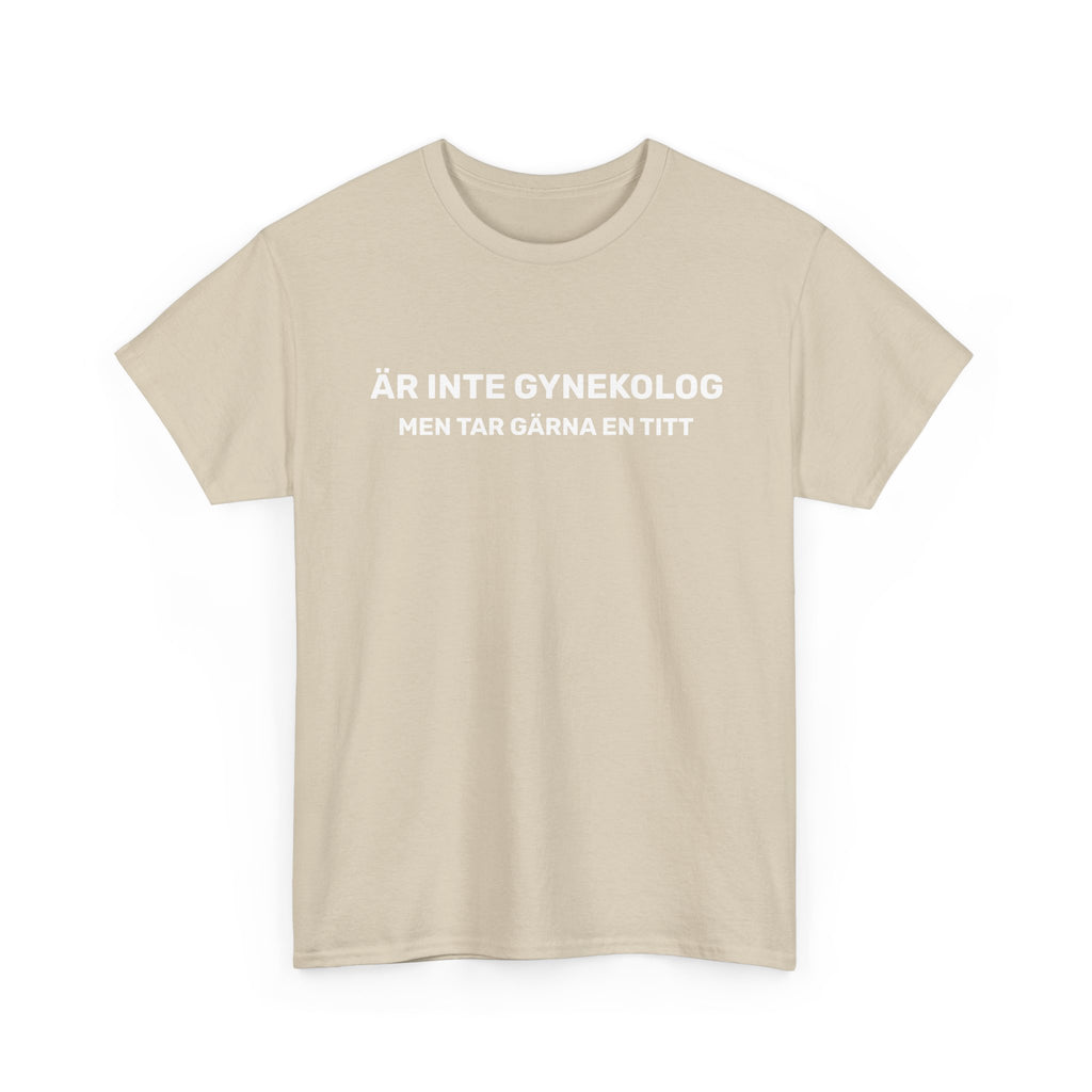 T-Shirt - ÄR INTE GYNEKOLOG
