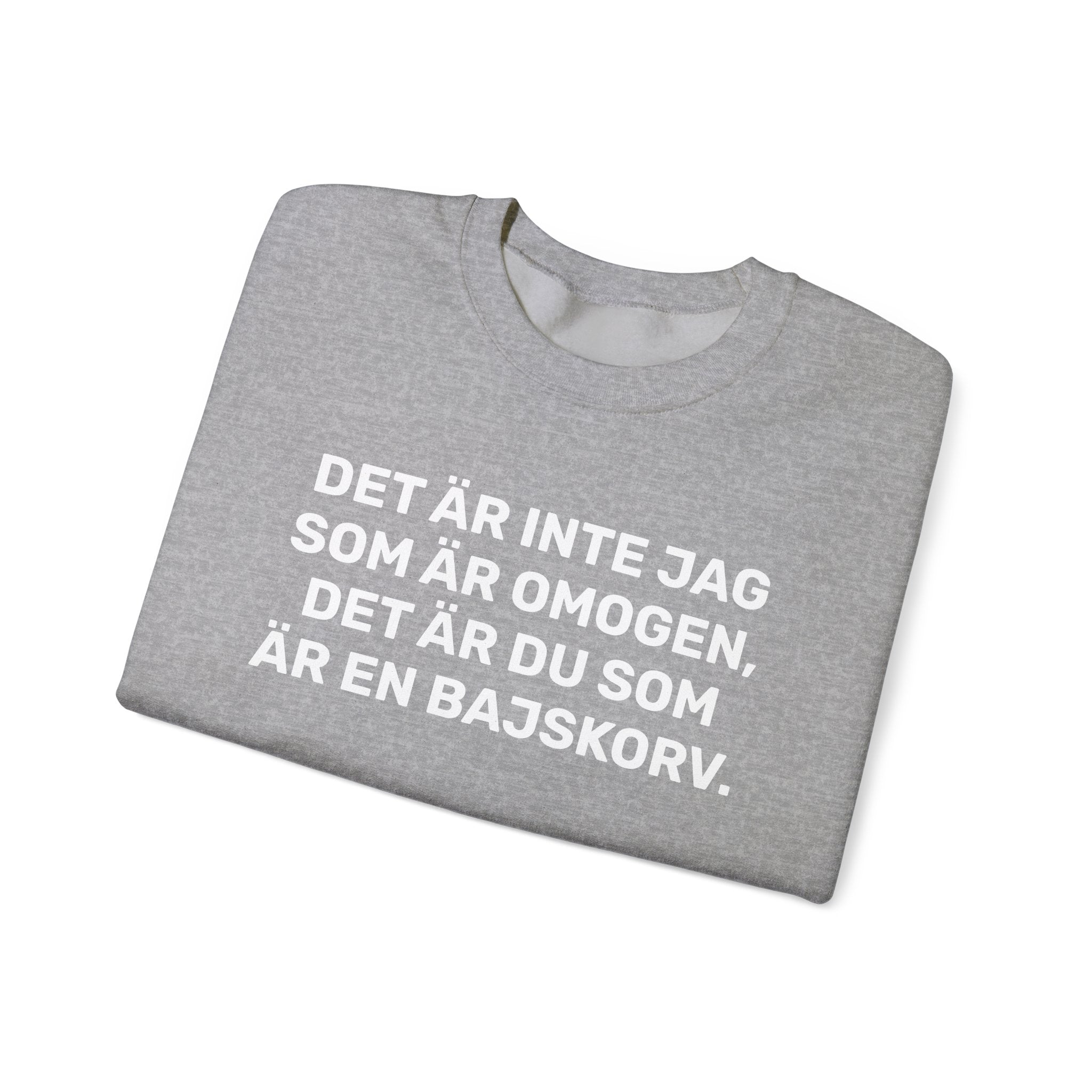 Sweatshirt - DET ÄR INTE JAG SOM ÄR OMOGEN