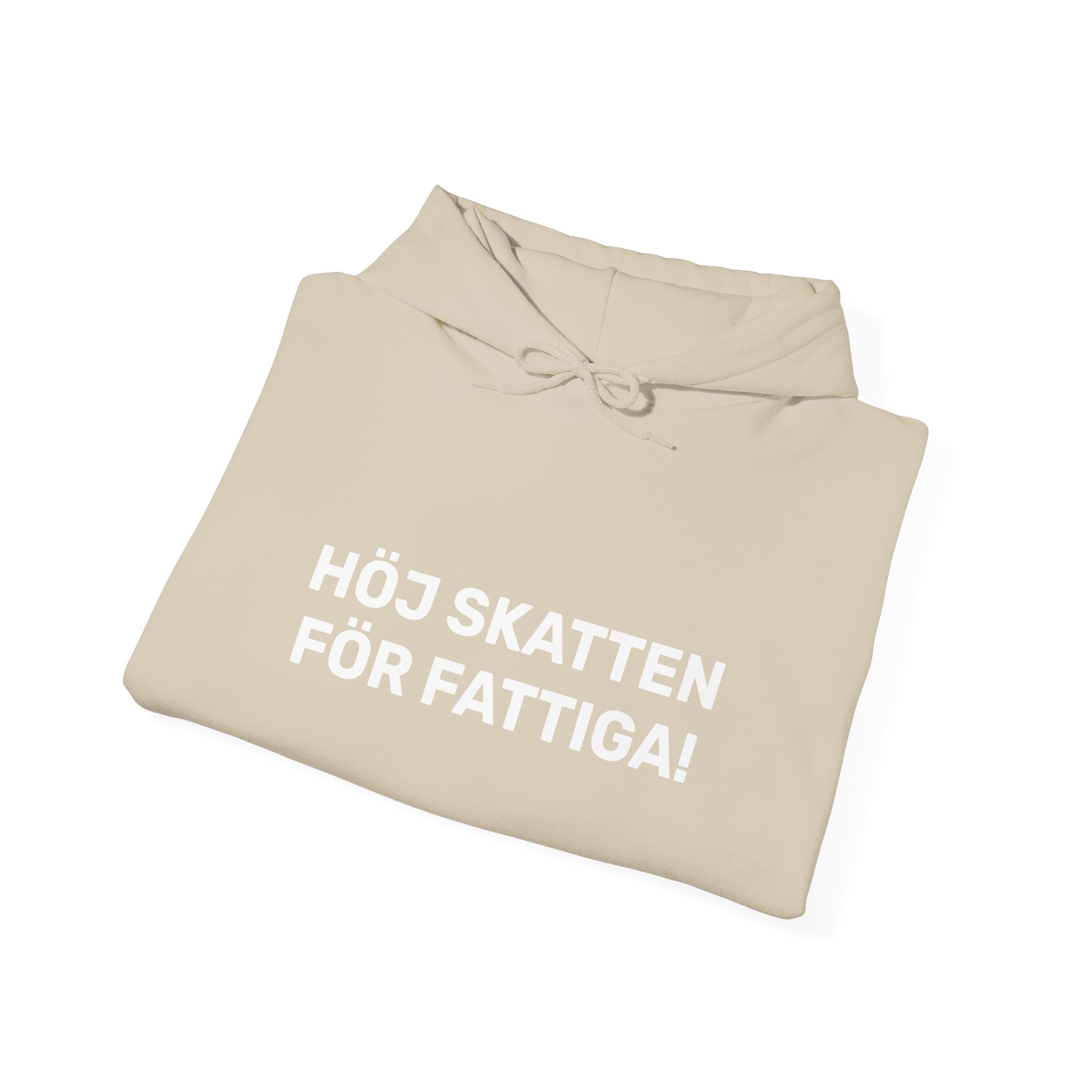 Hoodie - HÖJ SKATTEN FÖR FATTIGA!