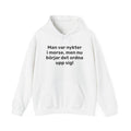 Hoodie - Man var nykter i morse,