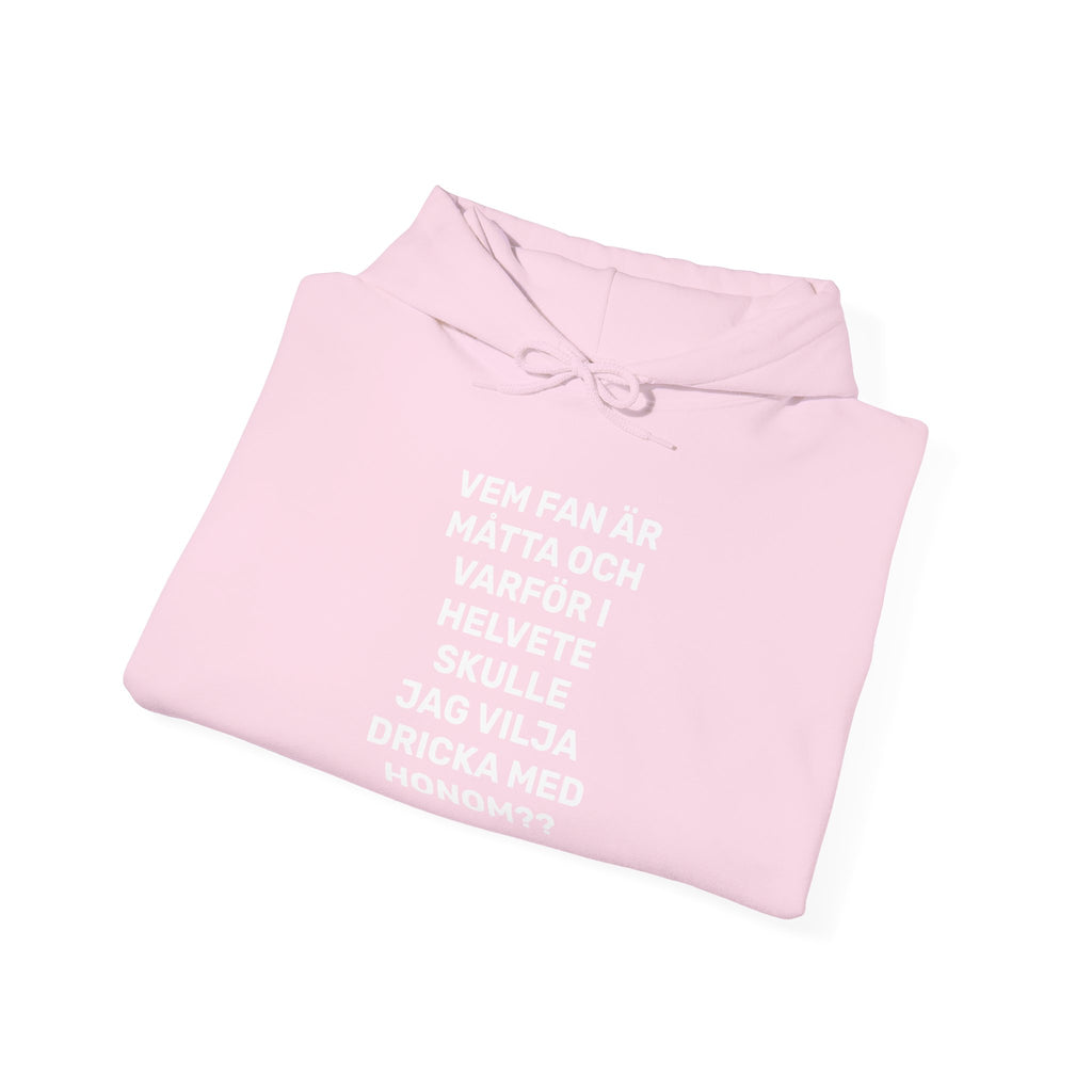 Hoodie - VEM FAN ÄR MÅTTA