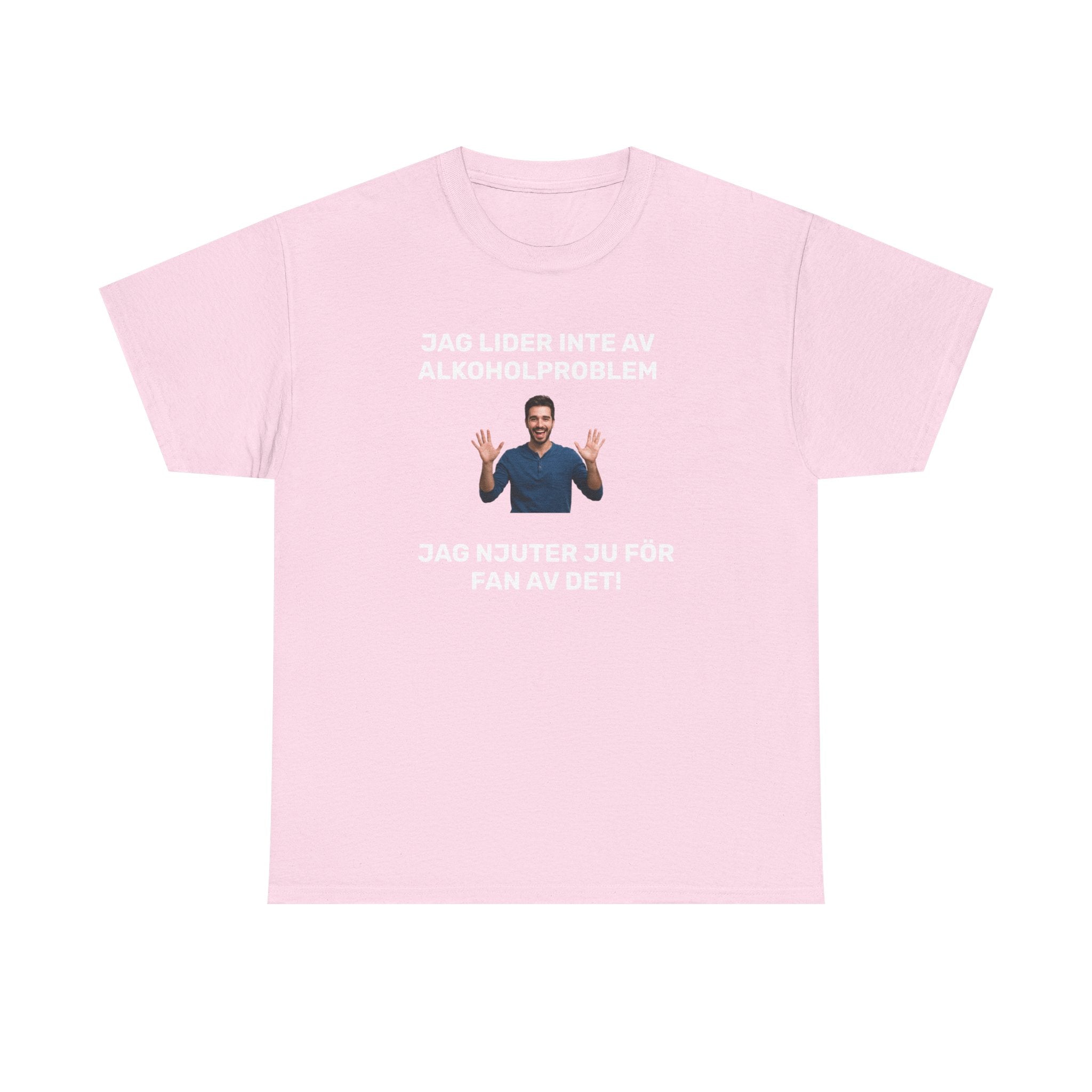 T-Shirt - JAG LIDER INTE AV ALKOHOLPROBLEM