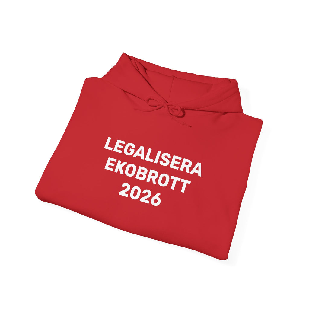 Hoodie - LEGALISERA EKOBROTT 2026