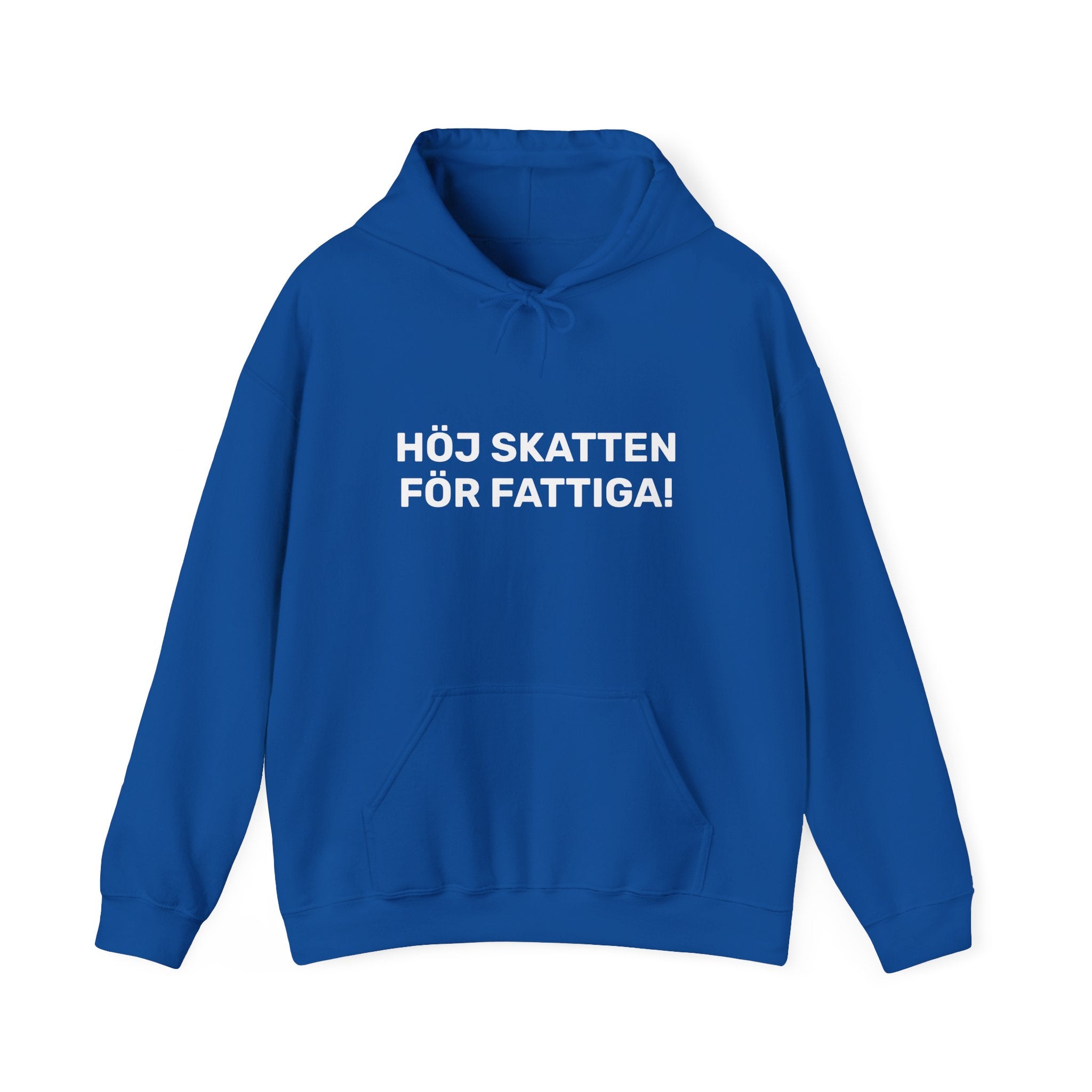 Hoodie - HÖJ SKATTEN FÖR FATTIGA!