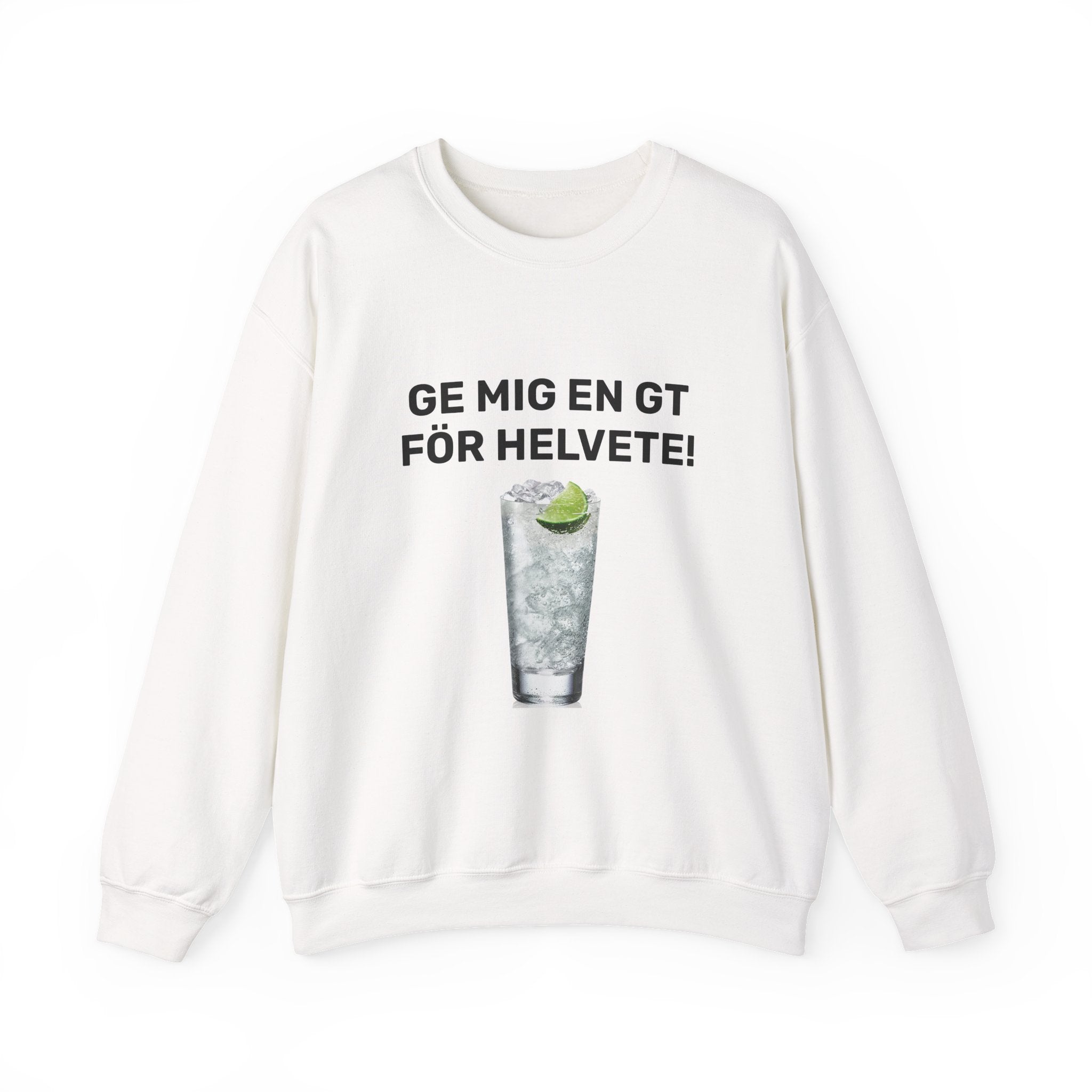 Sweatshirt - GE MIG EN GT FÖR HELVETE!