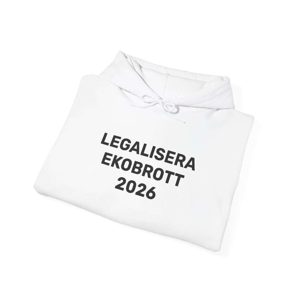 Hoodie - LEGALISERA EKOBROTT 2026